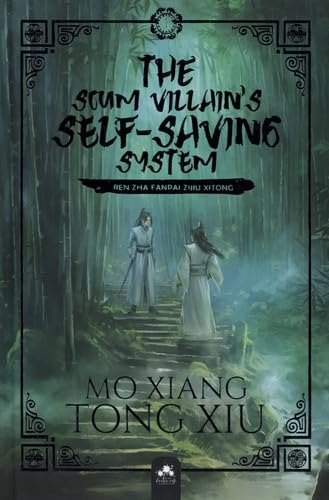 The Scum Villain's Self-Saving System 1 (Edition Relié): Ren Zha Fanpai Zijiu Xitong von MXM BOOKMARK