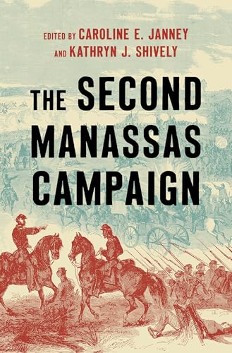The Second Manassas Campaign (Military Campaigns of the Civil War) von The University of North Carolina Press