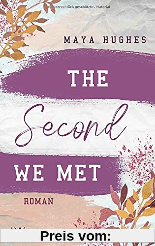 The Second We Met (Fulton University Reihe, Band 2)