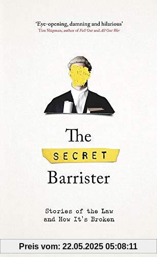 The Secret Barrister: Stories of the Law and How It's Broken