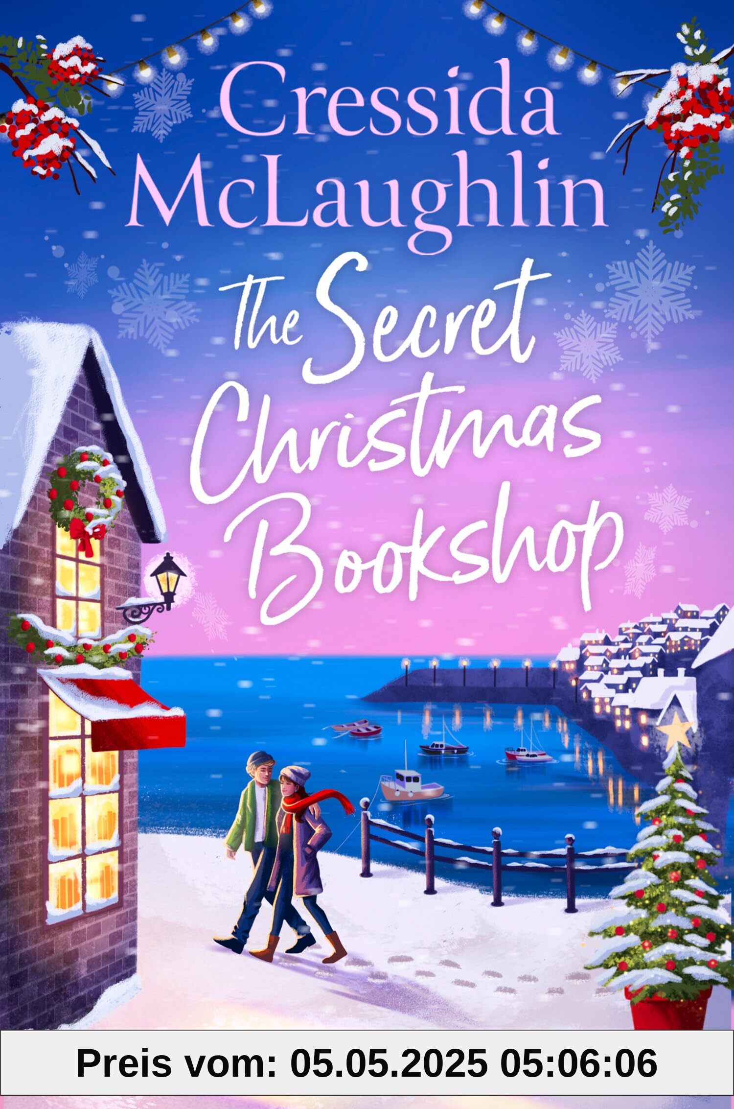 The Secret Christmas Bookshop: The unforgettable, uplifting and cosy new festive holiday romance for 2024 from the million-copy best-selling author (The Secret Bookshop)