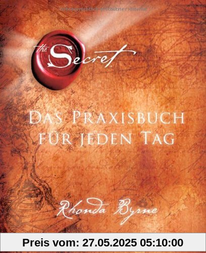 The Secret - Das Praxisbuch für jeden Tag