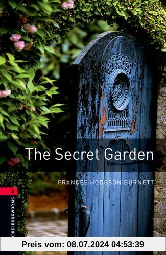 The Secret Garden (Oxford Bookworms Library: Stage 3)
