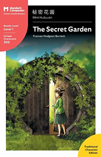 The Secret Garden: Mandarin Companion Graded Readers Level 1, Traditional Character Edition von Mandarin Companion