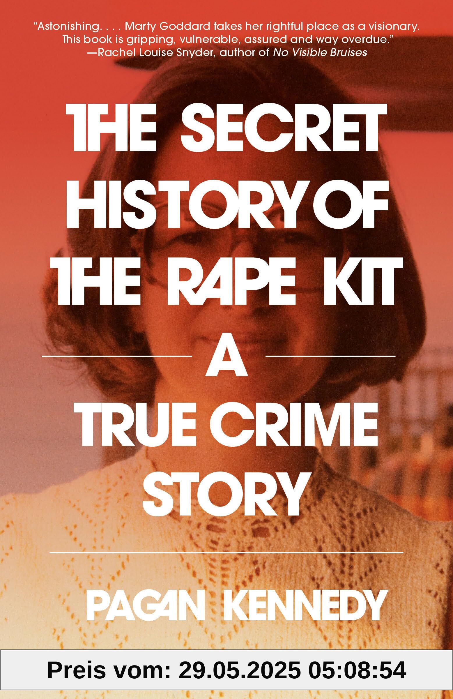 The Secret History of the Rape Kit: A True Crime Story