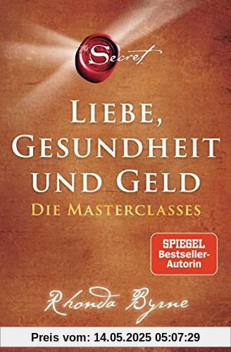 The Secret – Liebe, Gesundheit und Geld: Die Masterclasses