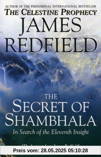 The Secret Of Shambhala: In Search Of The Eleventh Insight (Hors Catalogue)