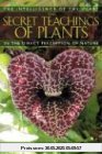 The Secret Teachings of Plants: The Intelligence of the Heart in the Direct Perception of Nature: The Intelligence of the Heart in Direct Perception of Nature