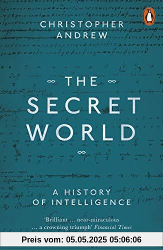 The Secret World: A History of Intelligence