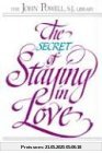 The Secret of Staying in Love: Loving Relationships Through Communication