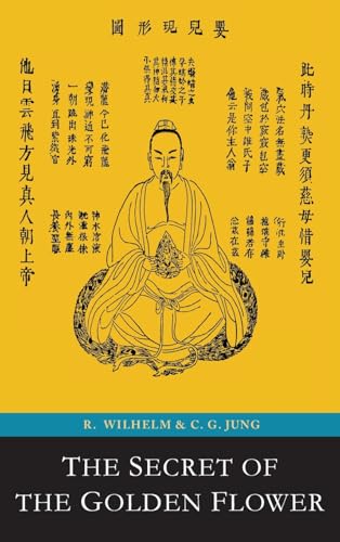 The Secret of the Golden Flower; A Chinese Book of Life von Martino Fine Books