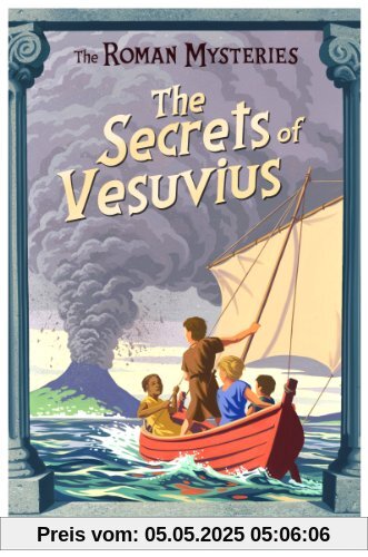 The Secrets of Vesuvius (Roman Mysteries)