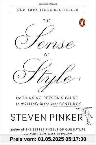 The Sense of Style: The Thinking Person's Guide to Writing in the 21st Century