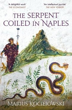 The Serpent Coiled in Naples von Haus Publishing