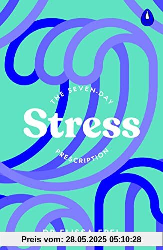 The Seven-Day Stress Prescription