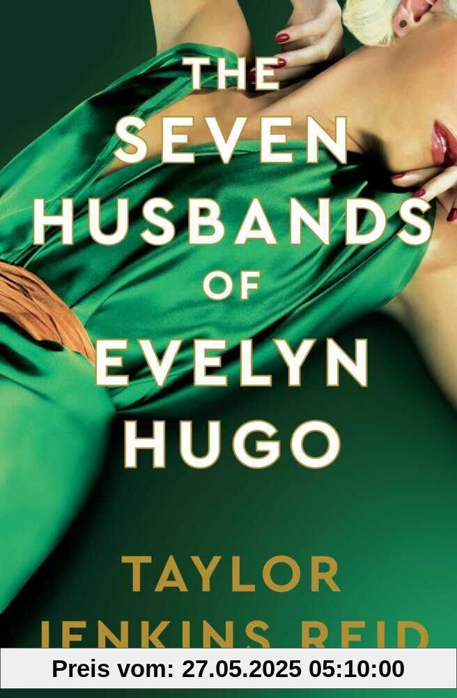 The Seven Husbands of Evelyn Hugo: Deluxe Edition Hardback: The Sunday Times Bestseller