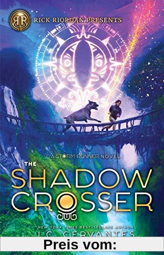 The Shadow Crosser (A Storm Runner Novel, Book 3) (Storm Runner, 3, Band 3)