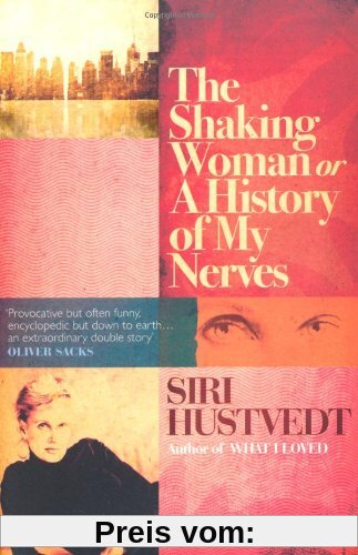 The Shaking Woman: Or A History of My Nerves