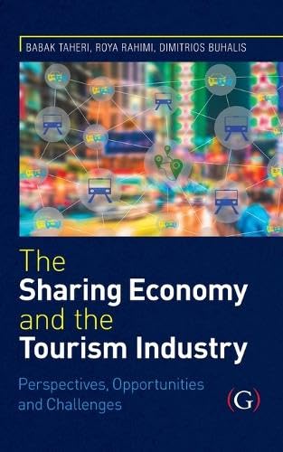 The Sharing Economy: Perspectives, Opportunities and Challenges The Sharing Economy: Perspectives, Opportunities and Challenges von Goodfellow Publishers Limited