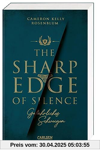 The Sharp Edge of Silence – Gefährliches Schweigen: Ein hochspannender Pageturner über toxische Gruppendynamik in einem Elite-Internat The Sharp Edge of Silence – Gefährliches Schweigen: Ein hochspannender Pageturner über toxische Gruppendynamik in einem Elite-Internat