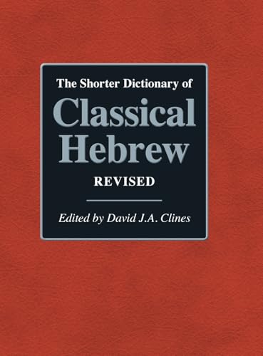 The Shorter Dictionary of Classical Hebrew Revised von Sheffield Phoenix Press Ltd