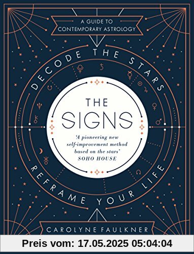 The Signs: Decode the Stars, Reframe Your Life