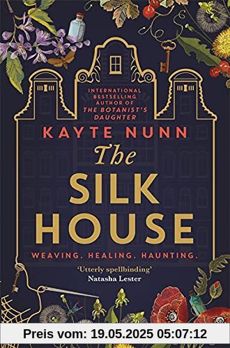 The Silk House: The thrilling new historical novel from the bestselling author of The Botanist's Daughter