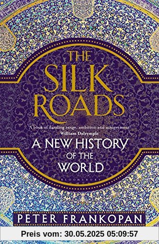 The Silk Roads: A New History of the World