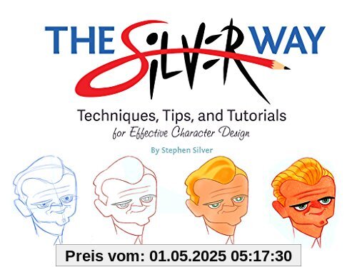 The Silver Way: Techniques, Tips, and Tutorials for Effective Character Design