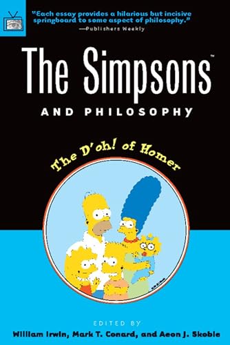 Simpsons and Philosophy: The D'oh! of Homer (Popular Culture and Philosophy, 2, Band 2) von Open Court