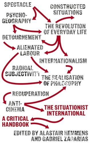 The Situationist International: A Critical Handbook The Situationist International: A Critical Handbook