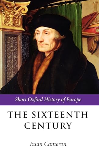 The Sixteenth Century (Short Oxford History of Europe) von OUP Oxford