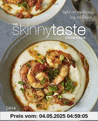The Skinnytaste Cookbook: Light on Calories, Big on Flavor The Skinnytaste Cookbook: Light on Calories, Big on Flavor