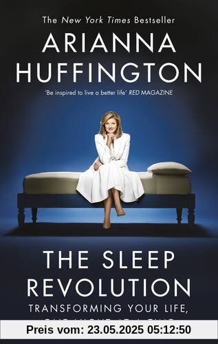 The Sleep Revolution: Transforming Your Life, One Night at a Time