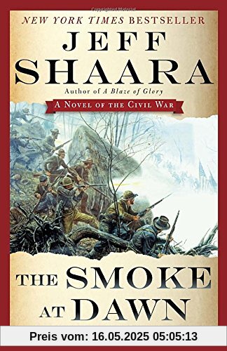The Smoke at Dawn: A Novel of the Civil War (the Civil War in the West, Band 3)