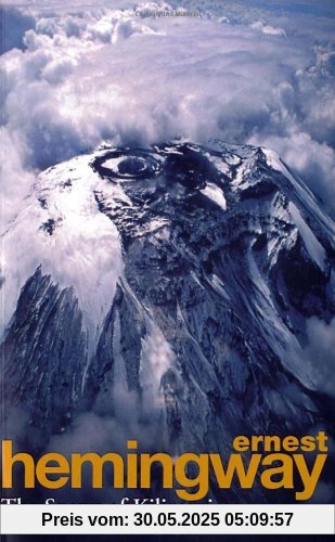 The Snows Of Kilimanjaro And Other Stories (Roman)