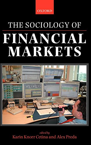 The Sociology of Financial Markets von OXFORD UNIV PR
