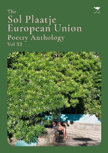 The Sol Plaatje European Union Poetry Anthology Vol XI von Jacana Media
