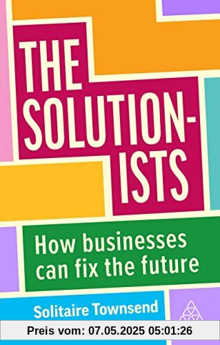 The Solutionists: How Businesses Can Fix the Future