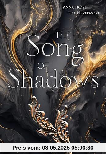 The Song of Shadows: Band 1 der bildgewaltigen Dilogie voll großer Gefühle und Schicksal (The Symphonie of Light and Shadow)