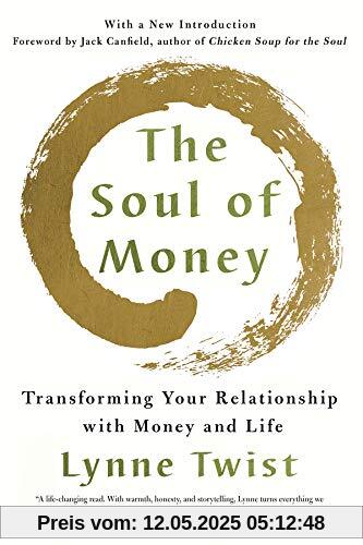 The Soul of Money: Transforming Your Relationship with Money and Life