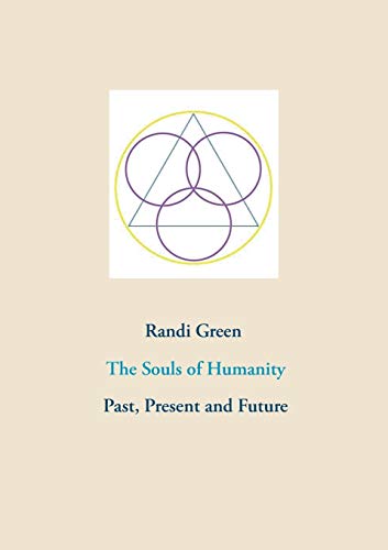 The Souls of Humanity: Past, Present and Future