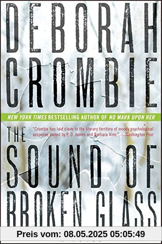 The Sound of Broken Glass: A Novel (Duncan Kincaid/Gemma James Novels, Band 15)