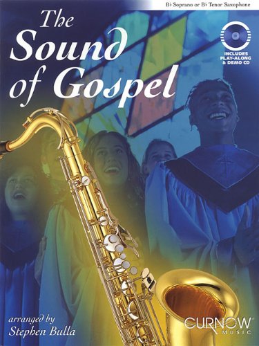 The Sound of Gospel: BB Soprano or BB Tenor Saxophone