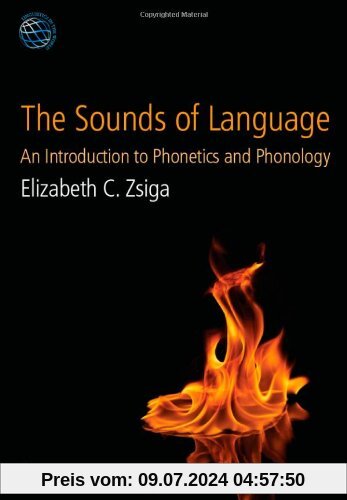 The Sounds of Language: An Introduction to Phonetics and Phonology (LAWZ - Linguistics in the World)