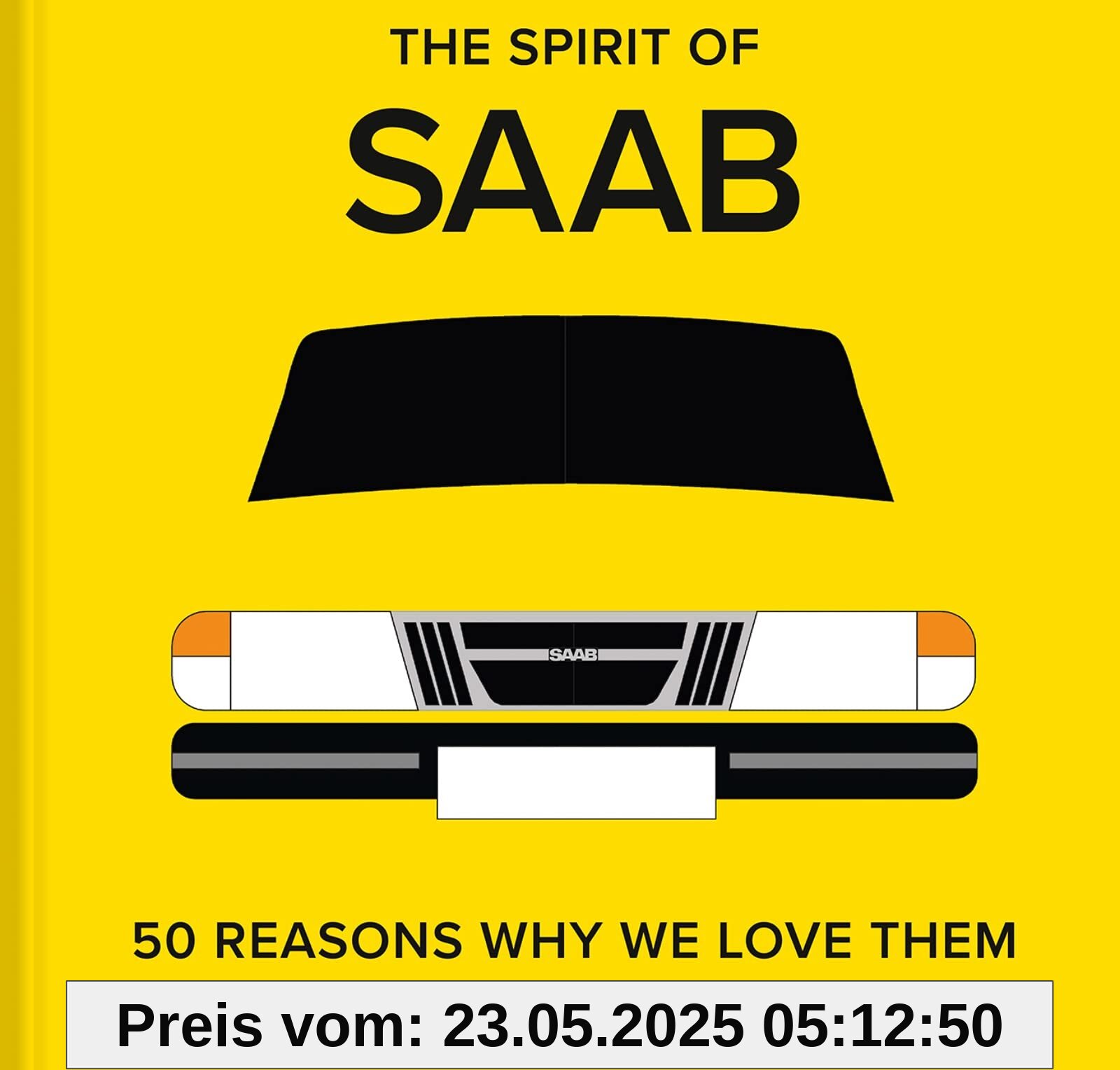 The Spirit of Saab: 50 Reasons Why We Love Them