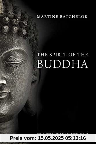 The Spirit of the Buddha (The Sacred Literature Series)