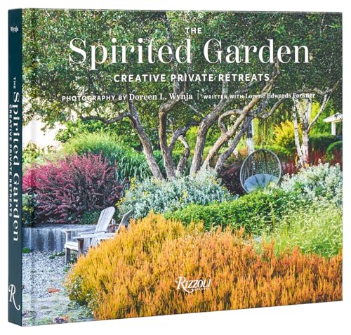 The Spirited Garden: Creative Private Retreats von Rizzoli