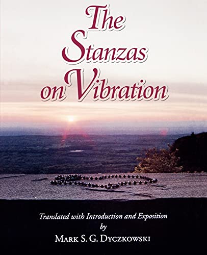 The Stanzas on Vibration: The SpandaK¿rik¿ with Four Commentaries: The SpandaSa¿doha by K¿emar¿ja, The SpandaV¿ttti by Kallatabhatta, The SpandaViv¿ti ... Y SERIES IN THE SHAIVA TRADITIONS OF KASHMIR) von State University of New York Press