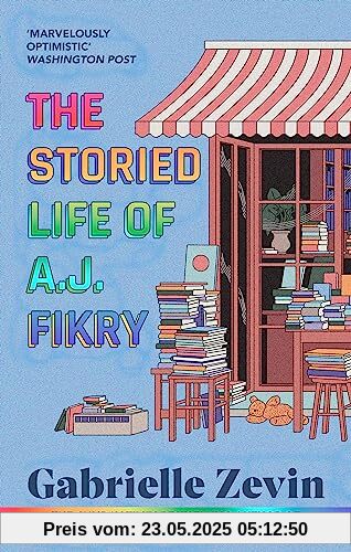 The Storied Life of A.J. Fikry: by the Sunday Times bestselling author of Tomorrow & Tomorrow & Tomorrow The Storied Life of A.J. Fikry: by the Sunday Times bestselling author of Tomorrow & Tomorrow & Tomorrow